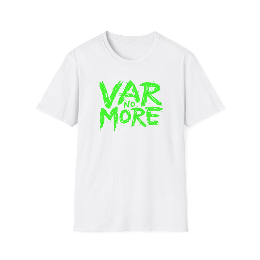 T-Shirt — "VAR No More" Neon Green Graphic