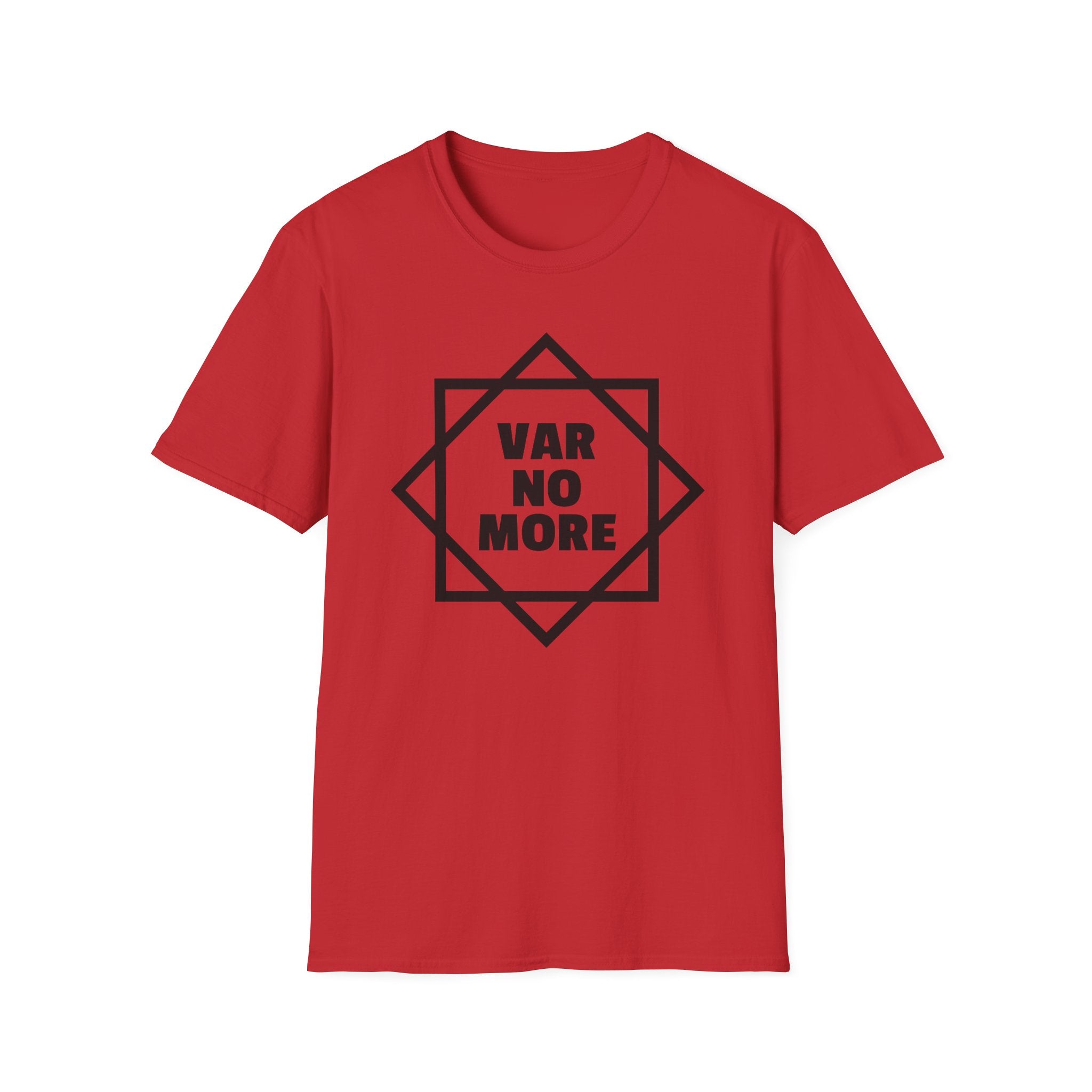 T-Shirt — "Var No More"