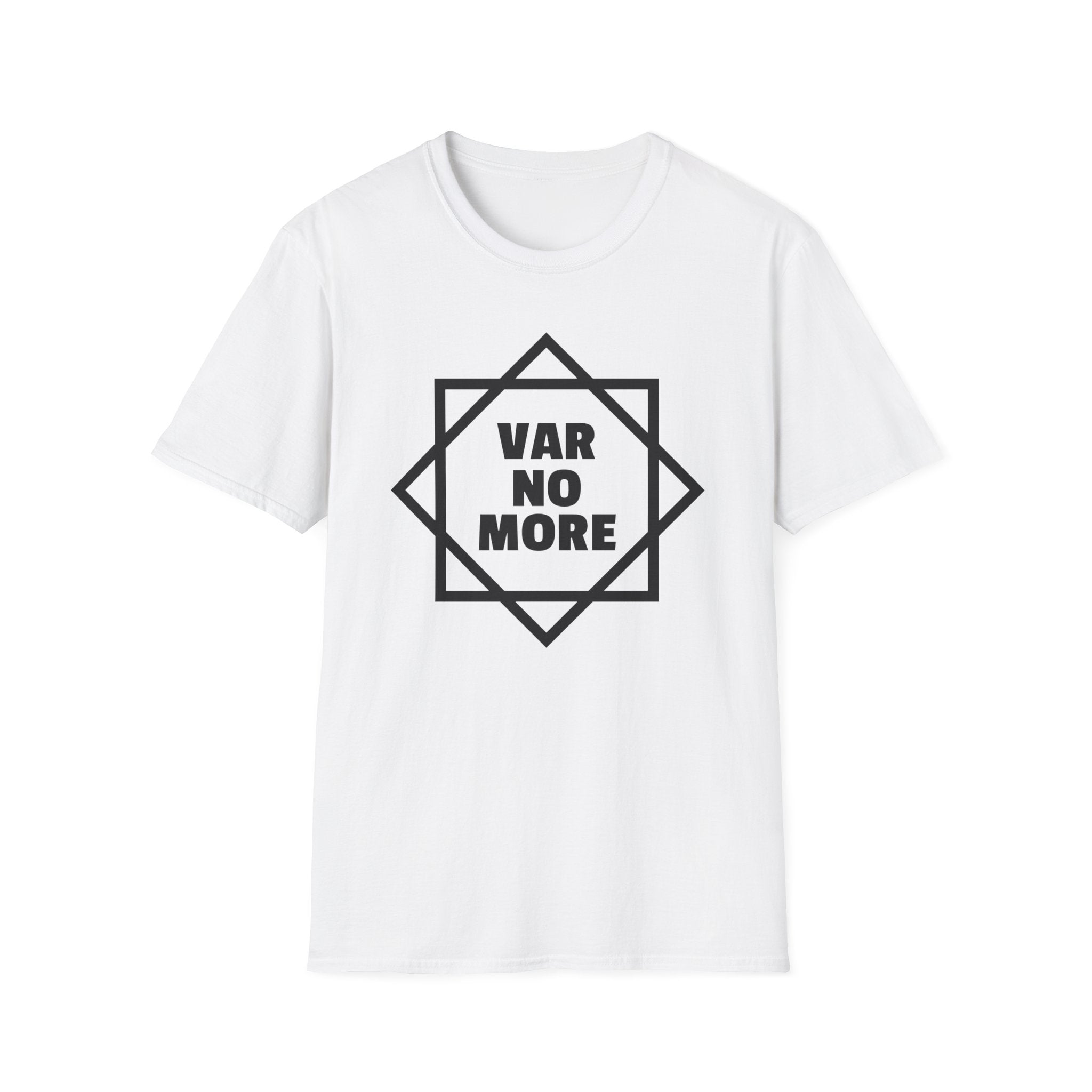 T-Shirt — "Var No More"