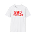Bad Football T-Shirt