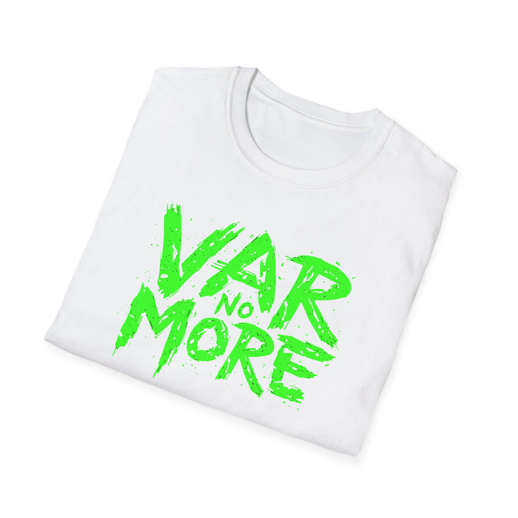 T-Shirt — "VAR No More" Neon Green Graphic